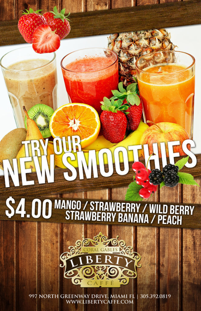 SMOOTHIES $4 EVERYDAY AT LIBERTY CAFFÉ